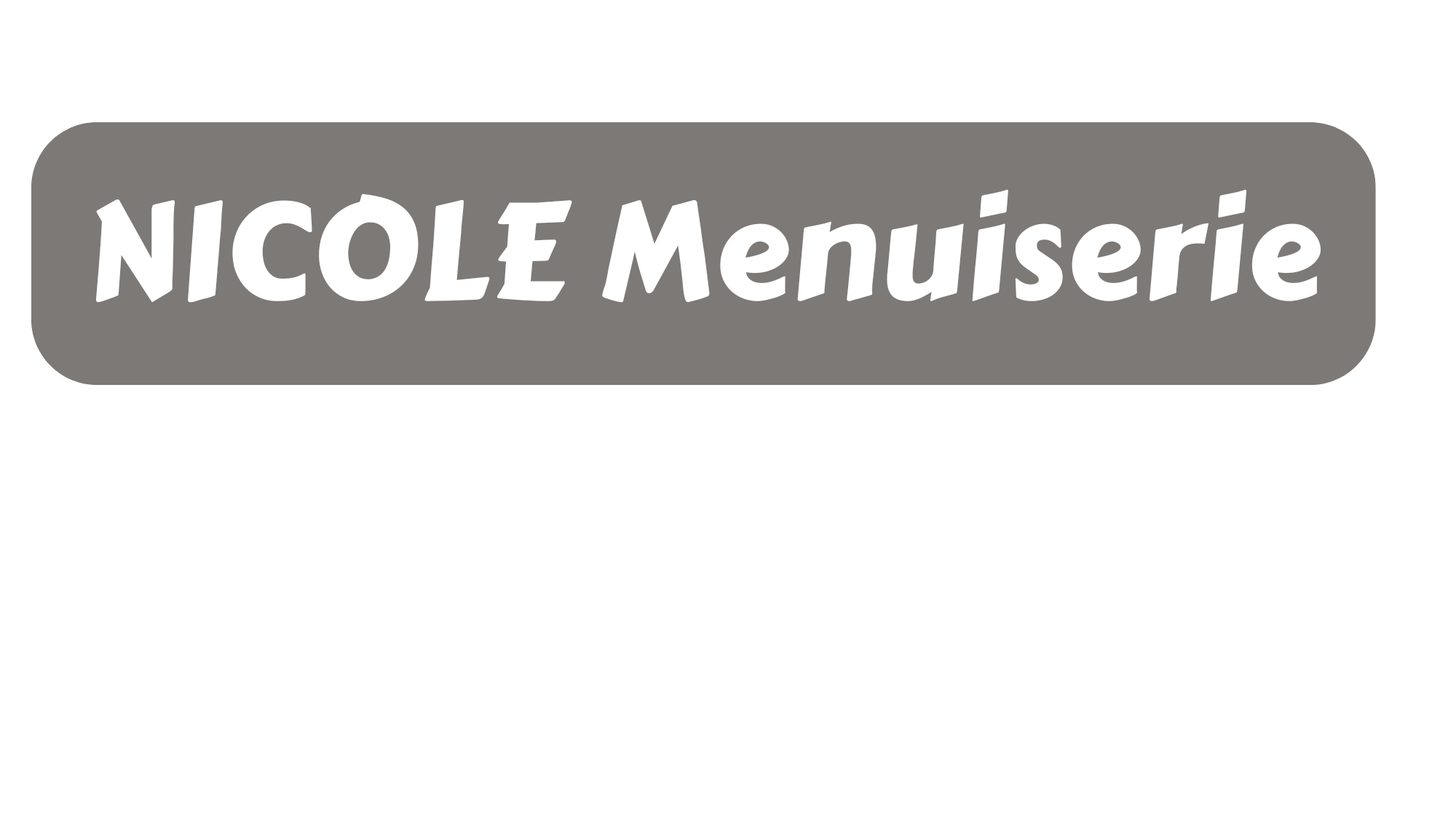 Logo de l'entreprise NICOLE Menuiserie, Nicole écrit en majuscules et Menuiserie en minuscules, beige sur fond marron aux bords arrondis